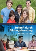 Brochure "Zukunft durch Bildungsberatung - Auf dem Weg zum Erfolg“ (2022, 48 pages)